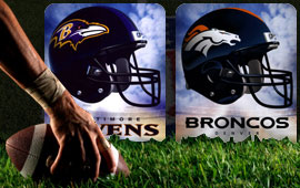 Baltimore Ravens and Denver Broncos